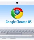 Cài đặt và dùng thử Chrome OS qua công cụ ảo hóa