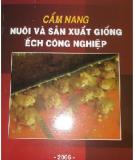 Cẩm nang nuôi và sản xuất giống ếch công nghiệp