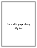 Cách khắc phục chứng đầy hơi