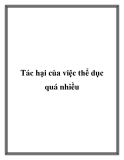 Tác hại của việc thể dục quá nhiều
