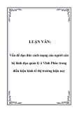 LUẬN VĂN:  Vấn đề đạo đức cách mạng của người cán bộ lãnh đạo quản lý ở Vĩnh Phúc trong điều kiện kinh tế thị trường hiện nay