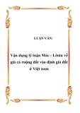 LUẬN VĂN:  Vận dụng lý luận Mác - Lênin về giá cả ruộng đất vào định giá đất ở Việt nam