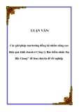 LUẬN VĂN:  Các giải pháp marketing đồng bộ nhằm nâng cao hiệu quả kinh doanh ở Công ty Bảo hiểm nhân thọ Bắc Giang 