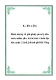 LUẬN VĂN:  Định hướng và giải pháp quản lý nhà nước nhằm phát triển kinh tế trên địa bàn quận Cẩm Lệ thành phố Đà Nẵng