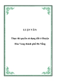 LUẬN VĂN:  Thực thi quyền sử dụng đất ở Huyện Hòa Vang thành phố Đà Nẵng