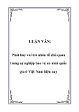 LUẬN VĂN:  Phát huy vai trò nhân tố chủ quan trong sự nghiệp bảo vệ an ninh quốc gia ở Việt Nam hiện nay