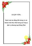 LUẬN VĂN:  Hạch toán lao động tiền lương và các khoản trích theo tiền lương tại Công ty dịch vụ thương mại Hùng Phát