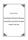 Luận văn đề tài: Vấn đề phát triển kinh tế đối ngoại trong thời kỳ quá độ lên chủ nghĩa xã hội ở Việt Nam