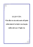 LUẬN VĂN: Vốn đầu tư của nhà nước để phát triển kinh tế xã hội ở các huyện miền núi cao ở Nghệ An
