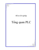 Đồ án tốt nghiệp Tổng quan PLC