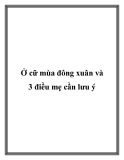 Ở cữ mùa đông xuân và 3 điều mẹ cần lưu ý