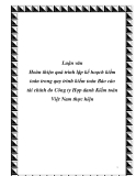  Luận văn đề tài: Hoàn thiện quá trình lập kế hoạch kiểm toán trong quy trình kiểm toán Báo cáo tài chính do Công ty Hợp danh Kiểm toán Việt Nam thực hiện