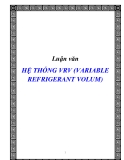 Luận văn HỆ THỐNG VRV (VARIABLE REFRIGERANT VOLUM)