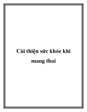 Cải thiện sức khỏe khi mang thai