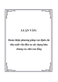 Luận văn đề tài: Hoàn thiện phương pháp xác định chỉ tiêu suất vốn đầu tư xây dựng khu chung cư, nhà cao tầng 