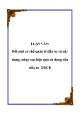 LUẬN VĂN:  Đổi mới cơ chế quản lý đầu tư và xây dựng, nâng cao hiệu quả sử dụng vốn đầu tư XDCB
