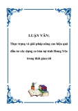 LUẬN VĂN: Thực trạng và giải pháp nâng cao hiệu quả đầu tư xây dựng cơ bản tại tỉnh Hưng Yên trong thời gian tới