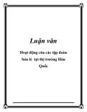 Luận văn: Hoạt động của các tập đoàn bán lẻ tại thị trường Hàn Quốc