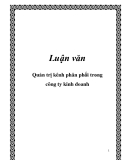 Luận văn: Quản trị kênh phân phối trong công ty kinh doanh