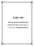 Luận văn: Phương hướng hoạt động kinh doanh của công ty phần Dược và vật tư thú y trong thời gian tới