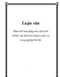 Luận văn: Phân tích hoạt động sản xuất kinh doanh nội thất của Công ty dịch vụ công nghiệp Hà Nội