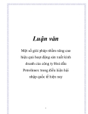 Luận văn: Một số giải pháp nhằm nâng cao hiệu quả hoạt động sản xuất kinh doanh của công ty Hoá dầu Petrolimex trong điều kiện hội nhập quốc tế hiện nay