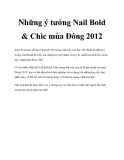 Những ý tưởng Nail Bold & Chic mùa Đông 2012