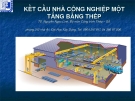 Bài giảng Nhà công nghiệp - phần 1: Kết cấu nhà công nghiệp một tầng bằng thép