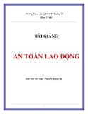 BÀI GIẢNG AN TOÀN LAO ĐỘNG - Nguyễn Quang Dự