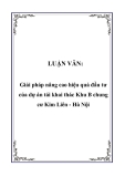 LUẬN VĂN:  Giải pháp nâng cao hiệu quả đầu tư của dự án tái khai thác Khu B chung cư Kim Liên - Hà Nội