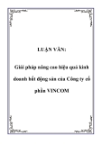 Luận văn:  Giải pháp nâng cao hiệu quả kinh doanh bất động sản của Công ty cổ phần VINCOM