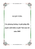 Luận văn đề tài: Các phương hướng và giải pháp đẩy mạnh xuất khẩu cà phê Việt nam tới năm 2005