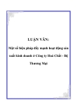  Luận văn về: Một số biện pháp đẩy mạnh hoạt động sản xuất kinh doanh ở Công ty Hoá Chất - Bộ Thương Mại