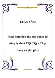  Luận văn hay: Hoạt động tiêu thụ sản phẩm tại công ty khoá Việt Tiệp - Thực trạng và giải pháp