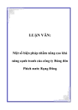 LUẬN VĂN:  Một số biện pháp nhằm nâng cao khả năng cạnh tranh của công ty Bóng đèn Phích nước Rạng Đông