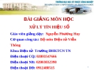 BÀI GIẢNG MÔN HỌC XỬ LÝ TÍN HIỆU SỐ