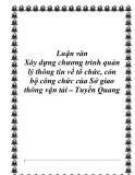 Luận văn Xây dựng chương trình quản lý thông tin về tổ chức, cỏn bộ công chức của Sở giao thông vận tải – Tuyền Quang