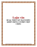 Đề tài: THIẾT KẾ MẠCH ĐIỀU KHIỂN ĐỘNG CƠ ĐIỆN MỘT CHIỀU