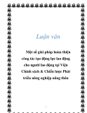 Luận văn: Một số giải pháp hoàn thiện công tác tạo động lực lao động cho người lao động tại Viện Chính sách & Chiến lược Phát triển nông nghiệp nông thôn