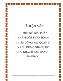 Luận văn: MỘT SỐ GIẢI PHÁP NHẰM GÓP PHẦN HOÀN THIỆN CÔNG TÁC QUẢN LÍ VÀ SỬ DỤNG NHÂN LỰC TẠI KHÁCH SẠN HANOI DAEWOO