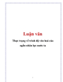 Luận văn: Thực trạng về trình độ văn hoá của ngồn nhân lực nước ta