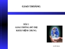 BÀI 1 GIAO THÔNG ĐÔ THỊ KHÁI NIỆM CHUNG