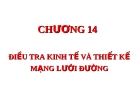 Chương 14: Điều tra kinh tế và thiết kế mạng lưới đường