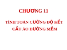 Chương 11: Tính toán cường độ kết cấu áo đường mềm