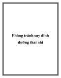 Phòng tránh suy dinh dưỡng thai nhi