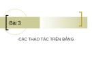 Bài 3: CÁC THAO TÁC TRÊN BẢNG