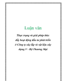  Luận văn: Thực trạng và giải pháp thúc đẩy hoạt động đầu tư phát triển ở Công ty xây lắp và vật liệu xây dựng V - Bộ Thương Mại