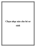 Chọn nhạc nào cho bé sơ sinh