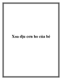 Xoa dịu cơn ho của bé