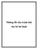 Những lỗi cần tránh khi cho bé bú bình